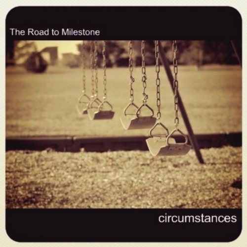 The Road to Milestone  - Circumstances [EP] (2011)