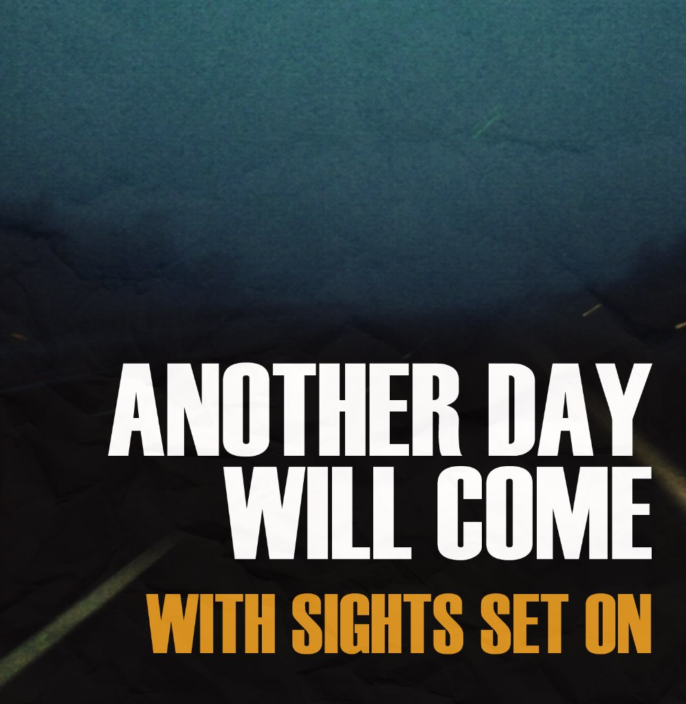 Another Day Will Come - With Sights Set On [ EP ]  (2012)